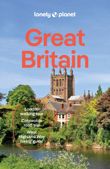 Lonely Planet Great Britain -  Lonely Planet, Kerry Walker, Isabel Albiston, Oliver Berry, Joe Bindloss