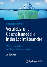Vertriebs- und Gesch&auml;ftsmodelle in der Logistikbranche - Alexander Nowroth