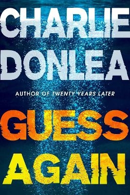 Guess Again - Charlie Donlea