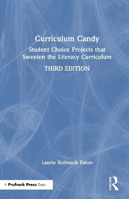 Curriculum Candy - Laurie Stolmack Eaton