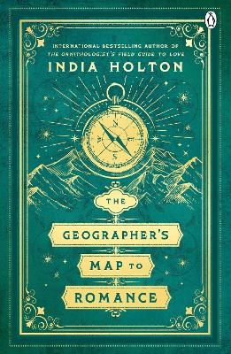 The Geographer's Map to Romance - India Holton
