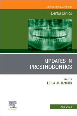 Prosthodontics, An Issue of Dental Clinics of North America