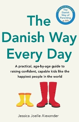 The Danish Way Every Day - Jessica Joelle Alexander