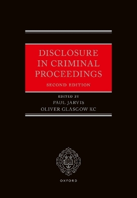 Disclosure in Criminal Proceedings - 