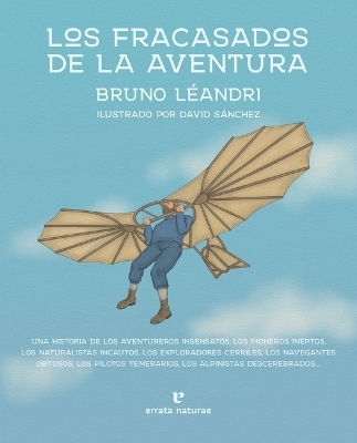 Fracasados de la Aventura, Los - Bruno Leandri Leandri
