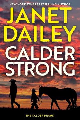 Calder Strong - Janet Dailey
