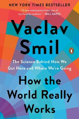 How the World Really Works - Vaclav Smil