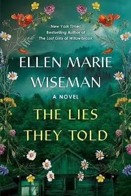 The Lies They Told - Ellen Marie Wiseman