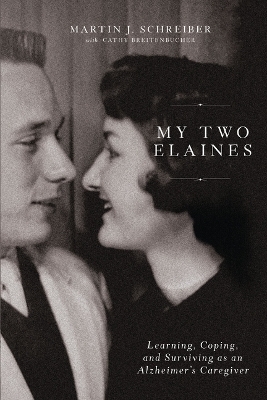 My Two Elaines - Martin  J Schreiber