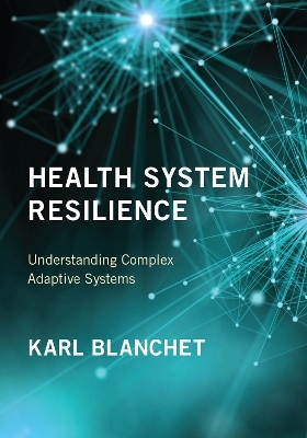 Health System Resilience - Karl Blanchet