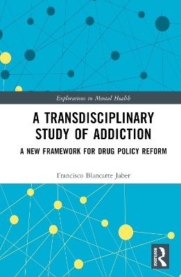 A Transdisciplinary Study of Addiction