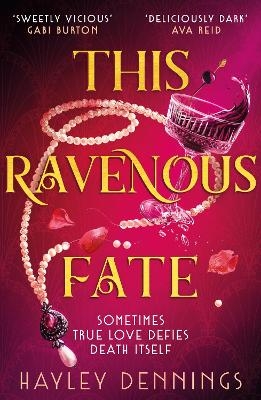 This Ravenous Fate - Hayley Dennings