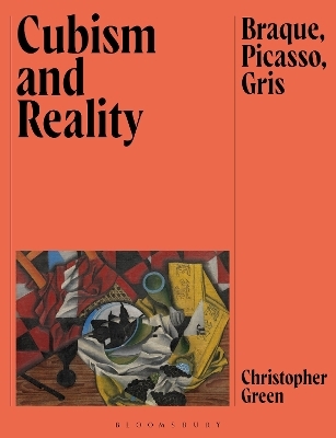 Cubism and Reality - Christopher Green