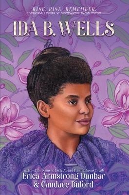 Ida B. Wells - Erica Armstrong Dunbar, Candace Buford
