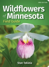 Wildflowers of Minnesota Field Guide - Tekiela, Stan