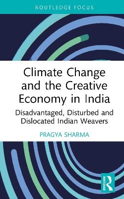 Climate Change and the Creative Economy in India - Pragya Sharma