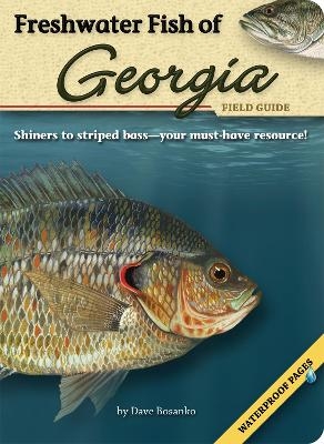 Freshwater Fish of Georgia Field Guide - Dave Bosanko