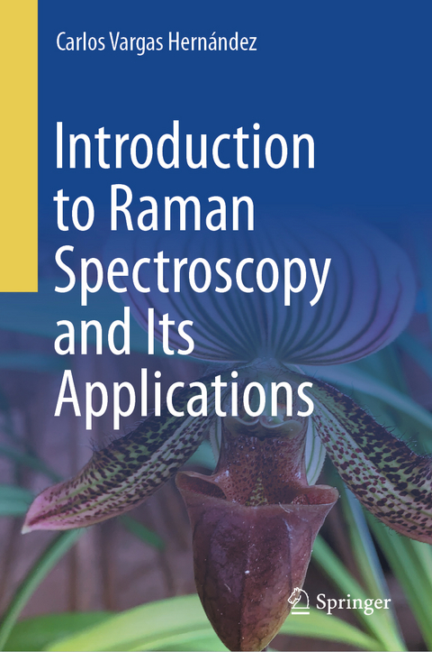 Introduction to Raman Spectroscopy and Its Applications - Carlos Vargas Hern&aacute;ndez