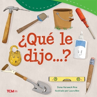 &iquest;Qu&eacute; le dijo&hellip;? - Dona Herweck Rice