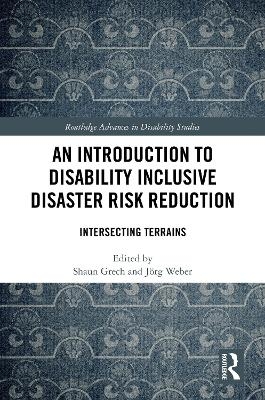 An Introduction to Disability Inclusive Disaster Risk Reduction - 