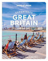 Lonely Planet Experience Great Britain -  Lonely Planet, Kerry Walker, Rhonda Carrier, Belinda Dixon, Lucy Dodsworth