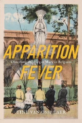 Apparition Fever - Tine Van Osselaer