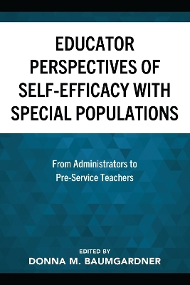 Educator Perspectives of Self-Efficacy with Special Populations - 