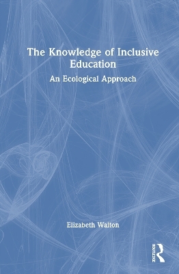 The Knowledge of Inclusive Education