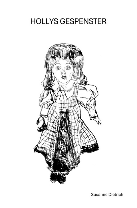 Hollys Gespenster - Susanne Dietrich