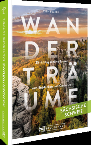 Wanderträume Sächsische Schweiz