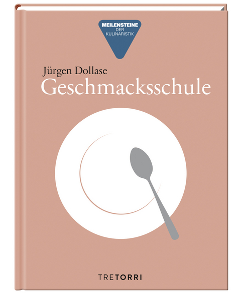 Geschmacksschule - Jürgen Dollase
