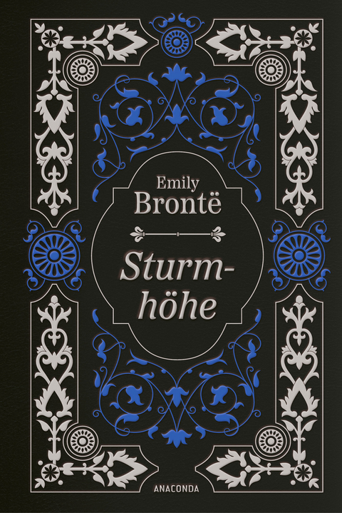 Emily Bront&euml;, Sturmh&ouml;he. Vollst&auml;ndige Ausgabe - Emily Bront&euml;