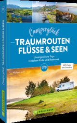 Traumrouten an Flüssen & Seen - Michael Moll