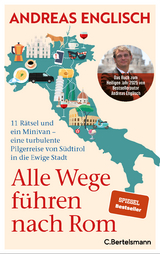 Alle Wege führen nach Rom - Andreas Englisch