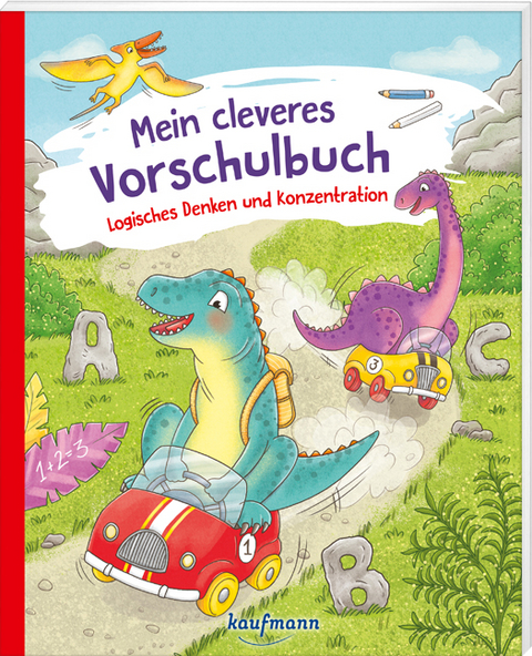 Mein cleveres Vorschulbuch - Logisches Denken und Konzentration - Kristin L&uuml;ckel