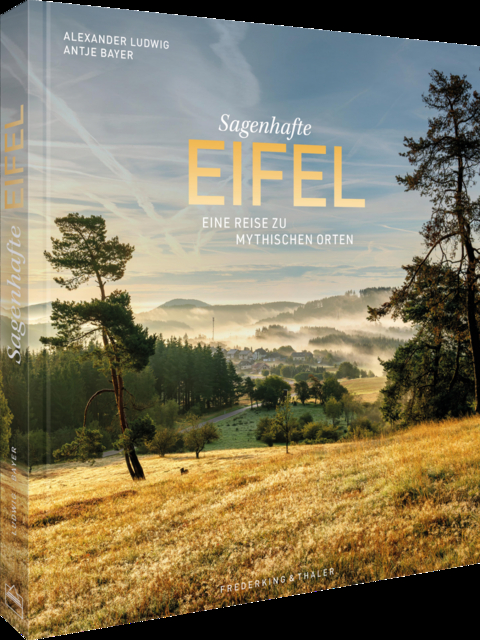 Sagenhafte Eifel - Antje Bayer