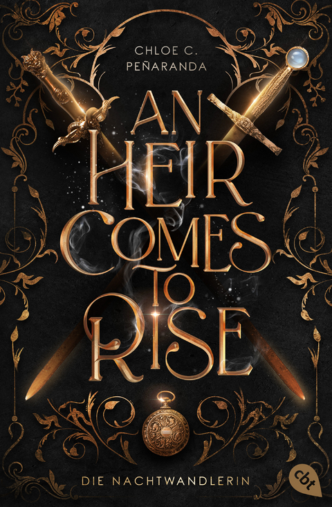 An Heir Comes to Rise &ndash; Die Nachtwandlerin - Chloe C. Pe&ntilde;aranda