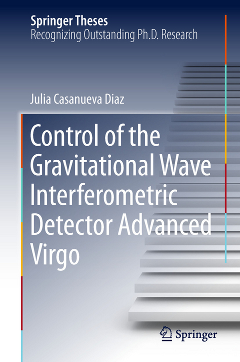Control of the Gravitational Wave Interferometric Detector Advanced Virgo - Julia Casanueva Diaz