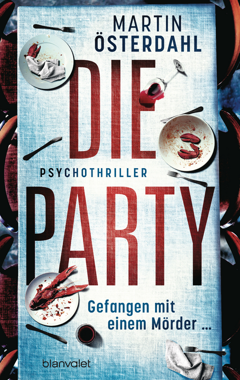 Die Party - Gefangen mit einem M&ouml;rder &hellip; - Martin &Ouml;sterdahl