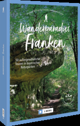 Wanderparadies Franken - Wilfried und Lisa Bahnm&uuml;ller, Benedikt Grimmler