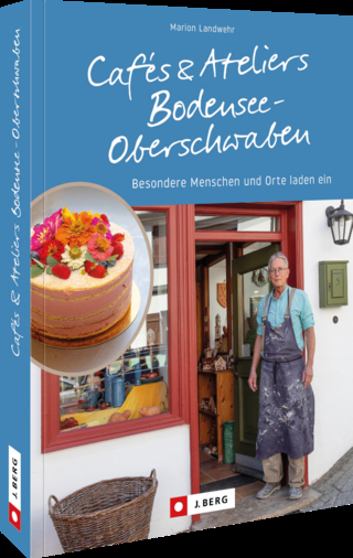 Cafés und Ateliers Bodensee-Oberschwaben