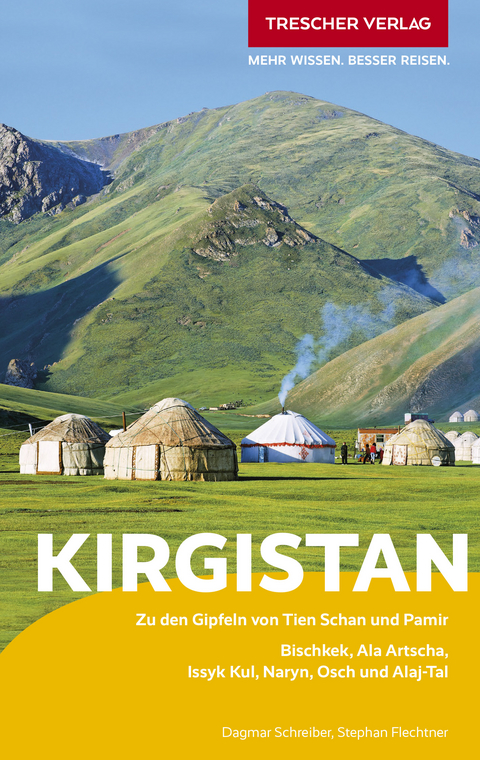 Kirgistan -  Dagmar Schreiber,  Stephan Flechtner