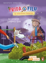 Frida und Filu &ndash; Die unsichtbaren Detektive &ndash; Der schaurige Spielplatz-Spuk - Sven Gerhardt
