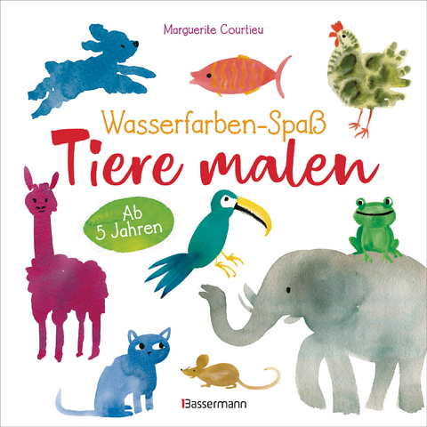 Wasserfarben-Spa&szlig;: Tiere malen. Mit wenigen Pinselstrichen. F&uuml;r Aquarell- und Wasserfarben. - Marguerite Courtieu