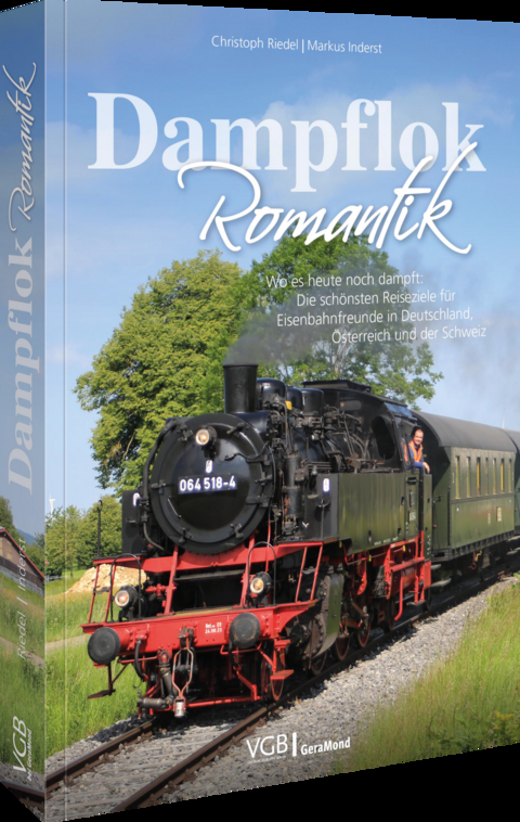 Dampflok-Romantik - Christoph Riedel, Markus Inderst
