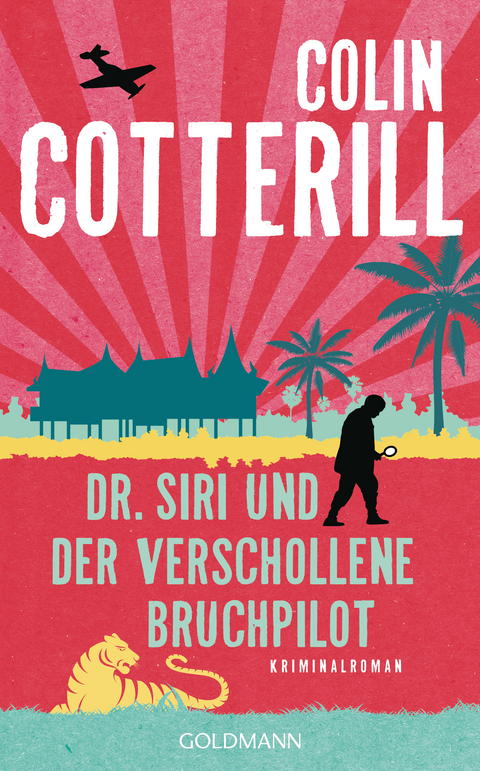 Dr. Siri und der verschollene Bruchpilot (Siri 15) - Colin Cotterill