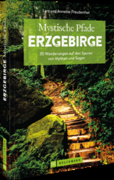 Mystische Pfade Erzgebirge - Lars Freudenthal, Annette Freudenthal