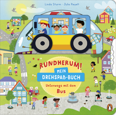 Rundherum! Mein Drehspa&szlig;-Buch &ndash; Unterwegs mit dem Bus - Linda Sturm