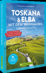 Toskana & Elba mit dem Wohnmobil - Udo Bernhart, Herbert Taschler