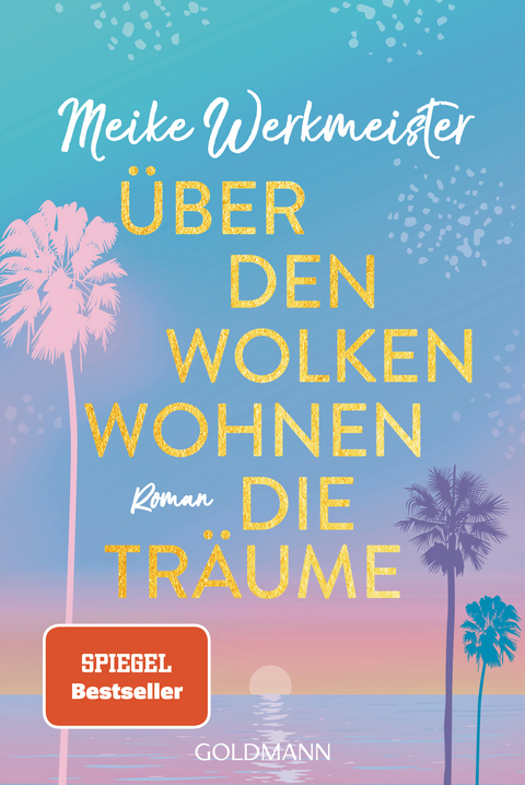 &Uuml;ber den Wolken wohnen die Tr&auml;ume - Meike Werkmeister
